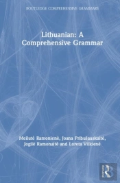 Lithuanian: A Comprehensive Grammar