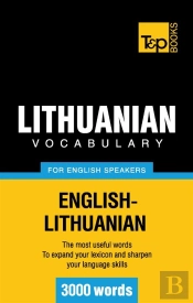 Lithuanian Vocabulary For English Speakers 3000 Words