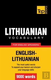 Lithuanian Vocabulary For English Speakers 9000 Words