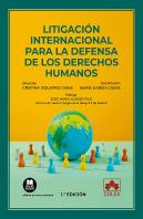 Litigacion Internacional Para La Defensa De Los Derechos Hum
