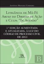 Litigância de Má-Fé, Abuso do Direito de Ação e Culpa ''In Agendo''