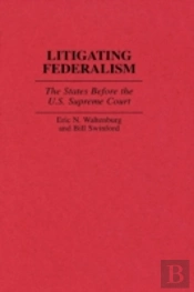 Litigating Federalism