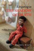 Litigating In The Shadow Of Death