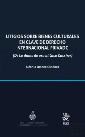 Litigios Sobre Bienes Culturales En Clave De Derecho Internacional Privado (De L