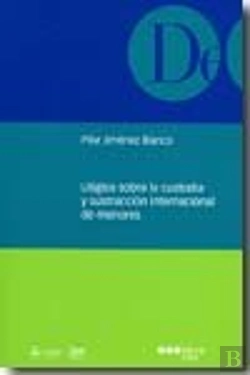 Bertrand.pt - Litigios Sobre La Custodia Y Sustracción Internacional De Menores