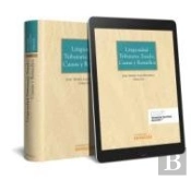 Litigiosidad Tributaria: Estado, Causas Y Remedios (Papel + E-Book)