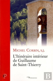 L'Itinéraire Intérieur De Guillaume De Saint-Thierry