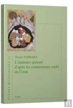 Bertrand.pt - L'Itinéraire Spirituel D'Après Les Commentaires Soufis Du Coran