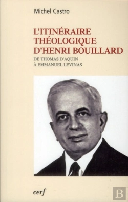 Bertrand.pt - L'Itinéraire Théologique De Henri Bouillard