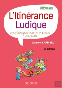 Bertrand.pt - L'Itinérance Ludique : Une Pédagogie Pour Apprendre À La Crèche (2e Édition)