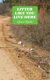 Litter Like You Live Here