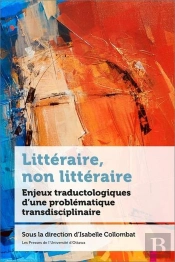 Littéraire, Non Littéraire : Enjeux Traductologiques D'Une Problématique Transdisciplinaire
