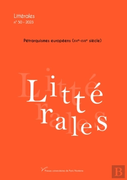 Bertrand.pt - Littérales Tome 50 : Pétrarquismes Européens (Xvie-Xviie Siècles)