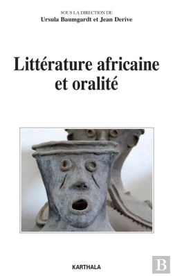 Bertrand.pt - Littérature Africaine Et Oralité