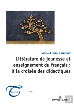 Bertrand.pt - Littérature De Jeunesse Et Enseignement Du Français : À La Croisée Des Didactiques