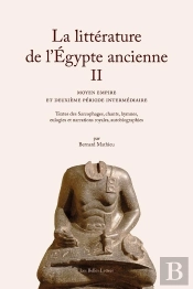 Litterature De L'Egypte Ancienne Tome 2 ; Moyen Empire Et Deuxième Période Intermédiaire