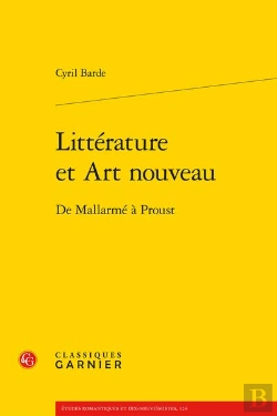 Bertrand.pt - Littérature Et Art Nouveau : De Mallarmé À Proust
