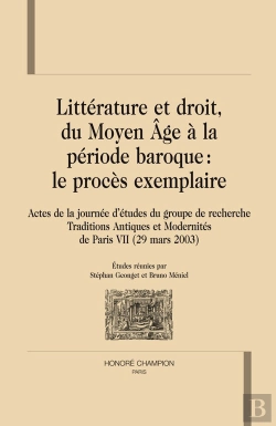 Bertrand.pt - Littérature Et Droit, Du Moyen-Âge À La Periode Baroque : Le Procès Exemplaire