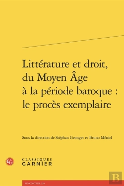 Bertrand.pt - Littérature Et Droit, Du Moyen Âge À La Période Baroque : Le Procès Exemplaire