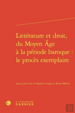 Bertrand.pt - Littérature Et Droit, Du Moyen Âge À La Période Baroque : Le Procès Exemplaire
