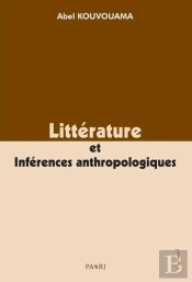 Litterature Et Inferences Anthropologiques