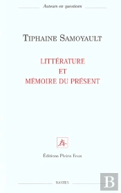 Litterature Et Memoire Du Present