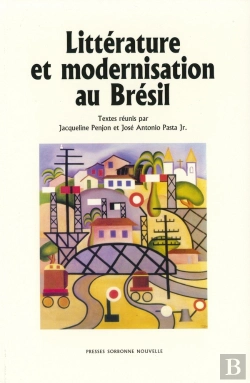 Bertrand.pt - Littérature Et Modernisation Au Brésil