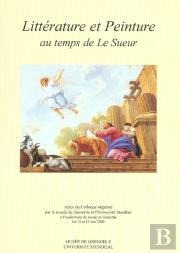 Litterature Et Peinture Au Temps De Le Sueur