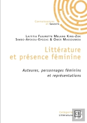 Littérature Et Présence Féminine : Auteures, Personnages Féminins Et Représentations