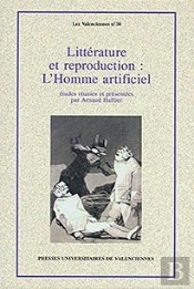 Littérature Et Reproduction : L'Homme Artificiel