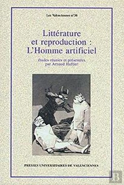 Bertrand.pt - Littérature Et Reproduction : L'Homme Artificiel