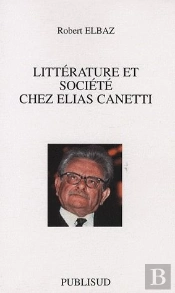 Litterature Et Societe Chez Elias Canetti
