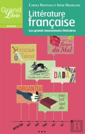 Littérature Française ; Les Grands Mouvements Littéraires