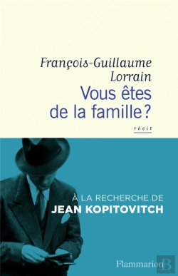 Bertrand.pt - Litterature Francaise - Vous Etes De La Famille? - A La Recherche De Jean Kopitovitch