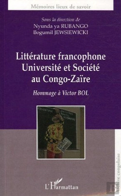 Bertrand.pt - Litterature Francophone ; Universite Et Societe Au Congo-Zaire ; Hommage A Victor Bol