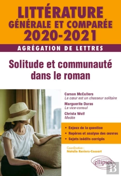 Bertrand.pt - Littérature Générale Et Comparée - Solitude Et Communauté Dans Le Roman - Agrégation De Lettres 2020-2021