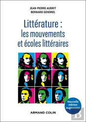 Litterature : Les Mouvements Et Ecoles Litteraires - 2e Ed.