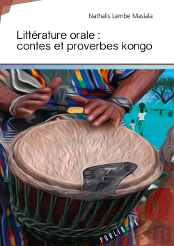 Bertrand.pt - Littérature Orale ; Contes Et Proverbes Kongo