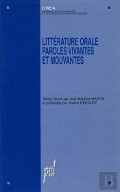 Litterature Orale, Paroles Vivantes Et Mouvantes