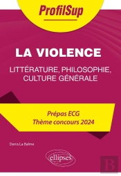 Littérature, Philosophie, Culture Générale : Prépa Ecg ; Thème Concours 2024
