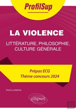 Bertrand.pt - Littérature, Philosophie, Culture Générale : Prépa Ecg ; Thème Concours 2024