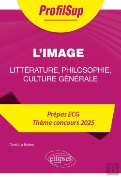 Bertrand.pt - Littérature, Philosophie, Culture Générale : Prépa Ecg ; Thème Concours 2025 ; Nouveau Thème
