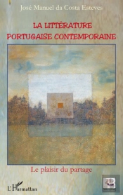 Littérature Portugaise Contemporaine ; Le Plaisir Du Partage