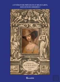 Bertrand.pt - Littérature Précieuse Et Beaux-Arts, Influences Croisées ? : Littérature Précieuse Et Beaux-Arts, Influences Croisées ?