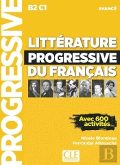 Littérature Progressive Du Français ; B2>C1 ; Niveau Avancé (Édition 2019)