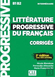 Litterature Progressive Du Francais Intermediaire Corriges 2ed (Édition 2019)