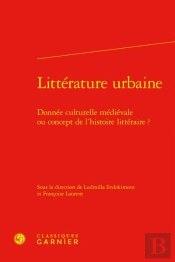 Litterature Urbaine - Donnee Culturelle Medievale Ou Concept De L'Histoire Litte - Donnee Culturelle