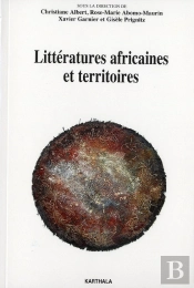 Litteratures Africaines Et Territoires