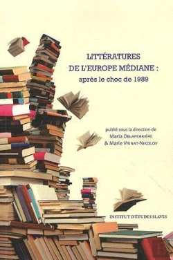 Bertrand.pt - Littératures De L'Europe Médiane ; Après Le Choc De 1989