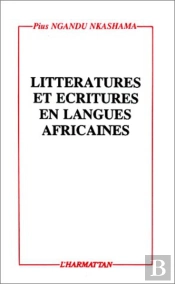 Littératures Et Écritures En Langues Africaines